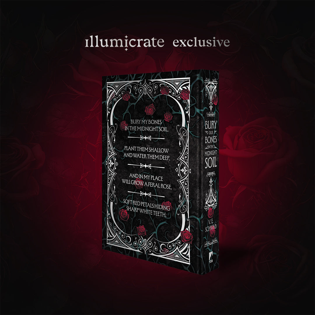 Bury Our Bones In The Midnight Soil by V.E. Schwab (Illumicrate Exclusive)